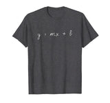 y = mx + b T-Shirt