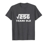 Square Root 256 T-Shirt | Happy 16th Birthday for Age 16 Six