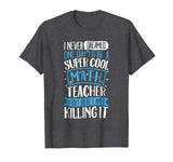 Super Cool Math Teacher T shirt Women Teachers School Gift