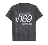 Square Root of 169: 13th Birthday 13 Years Old T-Shirt Math