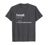 Funny Boating TShirt, Bust Out Another Thousand, Boat Gift