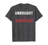 Unbought Unbossed Shirley Chisholm Black History TShirt Gift