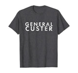 American History T Shirts General Custer