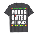 Young Gifted and Black history month t shirt