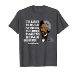 Frederick Douglass Quote Black History Month T-Shirt