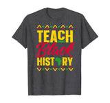 Teach Black History Shirt Teacher Black History Month T-Shirt