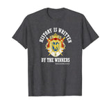 Napoleon Bonaparte Quote Winners History Written T-Shirt