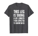 Funny Present For Leg Amputee T-Shirt