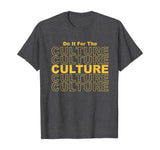 Black History Month African Pride Empowerment Culture Gift T-Shirt