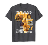 Black Consciousness Real Black History T Shirt