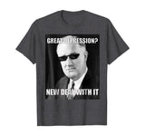 Funny FDR Great Depression Deal With It History Meme T-shirt
