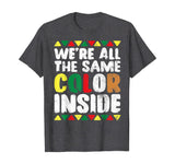 We're All The Same Color Inside T Shirt History Month Pride