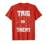 Funny Halloween Math Teacher Trig Or Treat School T-Shirt