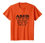 Think More Things Before Breakfast Funny ADHD T-Shirt
