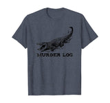 Funny Alligator Name Murder Log T-Shirt