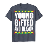 Young Gifted and Black history month t shirt