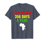 Black 365 Days A Year Black History Month Gift African Mens T-Shirt