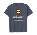 Funny Beard Teacher Shirt; Teacher Appreciation Gift for Men