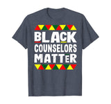 Black Counselors Matter Black History Month Africa Pride T-Shirt