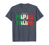 Funny Italian Papa Gift Best Papas Are Italian Flag