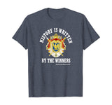 Napoleon Bonaparte Quote Winners History Written T-Shirt