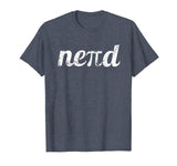 Nerdy Math Pi Tshirt for Men Women Kids