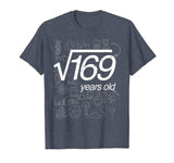 Square Root of 169: 13th Birthday 13 Years Old T-Shirt Math