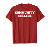Community College Funny T-Shirt