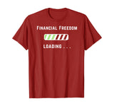 Freedom Loading Finance Dividend Stock Market Shares T-Shirt