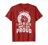 Say It Loud Black Proud Shirt History Month African Pride