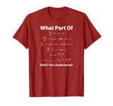 What Part of Math Equation Don't You Understand Tee Shirt
