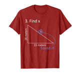 Funny Find X T-Shirt Math Pun Science Student Humor Gift T-Shirt
