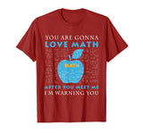 You're Gonna Love Math Funny Math Science Shirt For Teacher