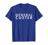 American History T Shirts General Custer