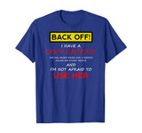 Back Off Crazy Girlfriend T-shirt Boyfriend Christmas Gift T-Shirt