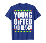 Young Gifted and Black history month t shirt