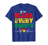 Black History Month T Shirt I'm Black Every Month Heartbeat