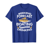 Weekend Forecast Boating With A Chance Of Drinking Shirt