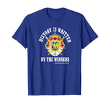 Napoleon Bonaparte Quote Winners History Written T-Shirt