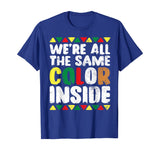 We're All The Same Color Inside T Shirt History Month Pride