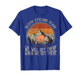 Sloth Cycling Team We Well Get There When We Get There T-Shirt