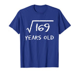 Square Root of 169 13th Birthday 13 Years Old Gift Math T-Shirt
