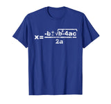 Quadratic Formula for Math class T-Shirt