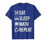 Funny Eat Sleep Math Repeat TShirt