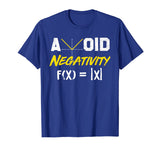 Avoid Negativity - Funny Math Pun Equation T-Shirt