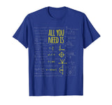 All You Need Is Love Math T shirt - Math Equation T Shirt