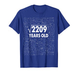 Square Root of 2209: 47th Birthday 47 Years Old T-Shirt Math T-Shirt