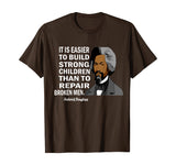 Frederick Douglass Quote Black History Month T-Shirt