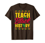 Teach Black History Shirt Teacher Black History Month T-Shirt