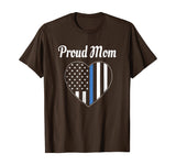 Police Mom Shirt - Law Enforcement Gift T-shirt Proud Mom